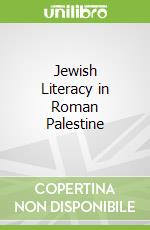 Jewish Literacy in Roman Palestine
