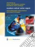 Modern Mitral Valve Repair