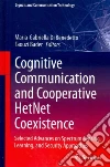 Cognitive Communication and Cooperative Hetnet Coexistence libro str