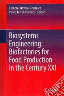 Biosystems Engineering libro in lingua di Guevara-gonzalez Ramon (EDT), Torres-pacheco Irineo (EDT)