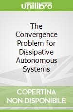 The Convergence Problem for Dissipative Autonomous Systems