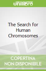 The Search for Human Chromosomes