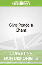 Give Peace a Chant