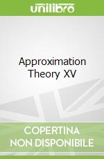 Approximation Theory XV