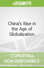 China's Rise in the Age of Globalization