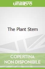 The Plant Stem