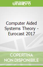 Computer Aided Systems Theory - Eurocast 2017