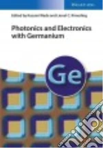 Photonics and Electronics With Germanium libro str