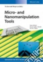 Micro- and Nanomanipulation Tools