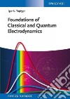 Foundations of Classical and Quantum Electrodynamics libro str