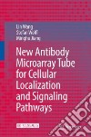 New Antibody Microarray Tube for Cellular Localization and Signaling Pathways libro str