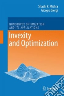 Invexity and Optimization libro in lingua di Mishra Shashi Kant, Giorgi Giorgio