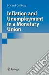 Inflation and Unemployment in a Monetary Union libro str
