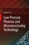 Low Pressure Plasmas and Microstructuring Technology libro str