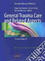 General Trauma Care and Related Aspects