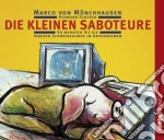 (Audiolibro) Marco Von Munchhausen - Die Kleinen Sabote (2 Cd)