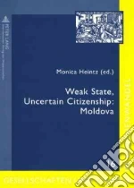Weak State, Uncertain Citizenship
