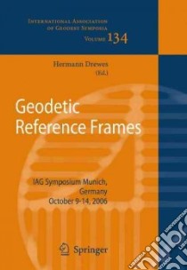 Geodetic Reference Frames libro in lingua di Drewes Hermann (EDT)