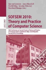 Sofsem 2010: Theory and Practice of Computer Science