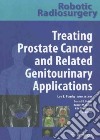 Treating Prostate Cancer and Related Genitourinary Applications libro str