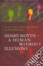 Homo Novus-A Human Without Illusions