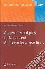 Modern Techniques for Nano- and Microreactors / Reactions