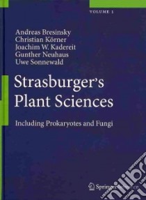 Strasburger's Plant Sciences libro in lingua di Bresinsky Andreas, Korner Christian, Kadereit Joachim W., Neuhaus Gunther, Sonnewald Uwe