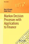 Markov Decision Processes With Applications to Finance libro str