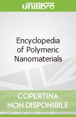 Encyclopedia of Polymeric Nanomaterials
