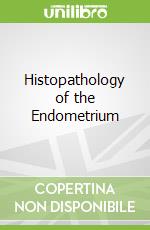 Histopathology of the Endometrium