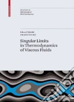 Singular Limits in Thermodynamics of Viscous Fluids