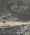 Why Draw? libro str