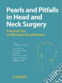 Pearls and Pitfalls in Head and Neck Surgery libro in lingua di Cernea Claudio R. (EDT), Dias Fernando L. (EDT), Fliss Dan (EDT), Lima Roberto A. (EDT), Myers Eugene N. (EDT), Wei William I. (EDT)