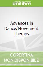 Advances in Dance/Movement Therapy