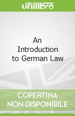 An Introduction to German Law libro in lingua di Robbers Gerhard Dr.