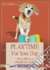 Playtime for Your Dog libro str