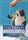 Clicker Training for Clever Cats libro str