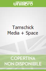 Tamschick Media + Space