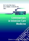 Controversies in Intensive Care Medicine libro str
