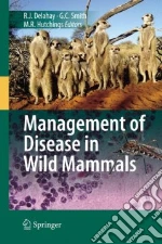 Management of Disease in Wild Mammals