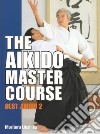 The Aikido Master Course libro str