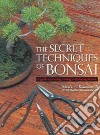 The Secret Techniques of Bonsai libro str