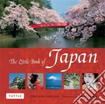 The Little Book of Japan libro in lingua di Anderson Charlotte, Vilhar Gorazd (PHT)