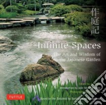 Infinite Spaces libro in lingua di Earle Joe (EDT), Messervy Julie Moir (INT), Hibi Sadao (PHT)