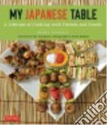 My Japanese Table libro in lingua di Samuels Debra, Yamaguchi Roy (FRW), Robbins Heath (PHT)