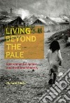 Living Beyond the Pale libro str
