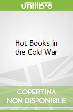 Hot Books in the Cold War libro str