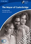Mayor of Casterbridge. Cambridge Experience Readers British English (The) libro str