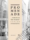 Promenade... Through the Present Future libro str