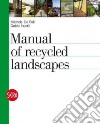 An Atlas of Recycled Landscapes libro str